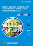 Produk Domestik Regional Bruto Kabupaten Konawe Kepulauan Menurut Pengeluaran 2017–2021